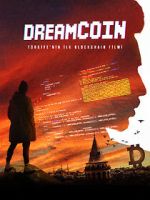 Watch Dreamcoin Megashare8