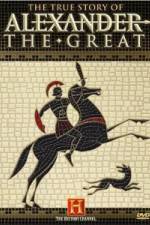 Watch The True Story of Alexander the Great Megashare8