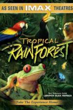 Watch Tropical Rainforest Megashare8