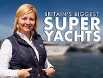 Watch Britain\'s Biggest Superyachts: Chasing Perfection Megashare8