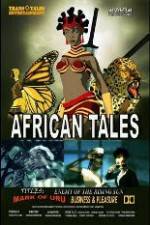 Watch African Tales The Movie - Mark of Uru - Enemy of the Rising Sun - Business and Pleasure Megashare8