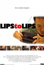 Watch Lips to Lips Megashare8