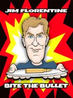 Watch Jim Florentine: Bite the Bullet Megashare8