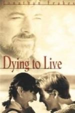 Watch Dying to Live Megashare8