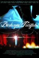 Watch Burlesque Fairytales Megashare8