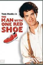 Watch The Man with One Red Shoe Megashare8