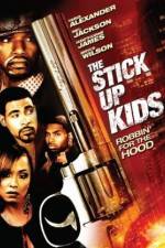 Watch The Stick Up Kids Megashare8
