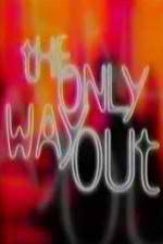 Watch The Only Way Out Megashare8