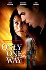 Watch Only One Way Megashare8
