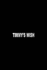 Watch Timmy's Wish Megashare8