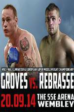 Watch George Groves vs Christopher Rebrasse Megashare8