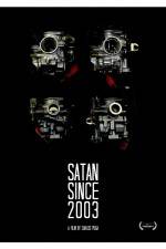 Watch Satan Since 2003 Megashare8