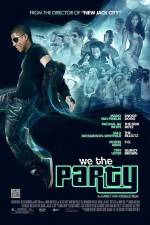 Watch We the Party Megashare8