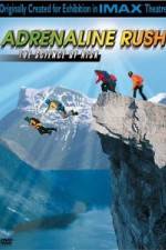 Watch IMAX Adrenaline Rush Megashare8