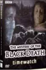 Watch BBC The Mystery Of The Black Death Megashare8