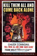 Watch Kill Them All and Come Back Alone Megashare8