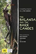 Watch The Balanda and the Bark Canoes Megashare8