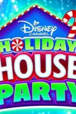 Watch Disney Channel Holiday House Party Megashare8