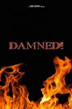 Watch Damned! Megashare8