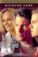 Watch Miles from Home Megashare8