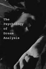 Watch The Psychology of Dream Analysis Megashare8