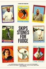 Watch Skips Stones for Fudge Megashare8