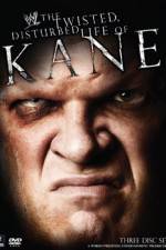 Watch WWE The Twisted Disturbed Life of Kane Megashare8