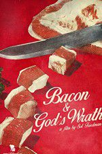 Watch Bacon & Gods Wrath Megashare8