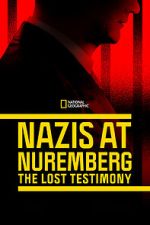 Watch Nazis at Nuremberg: The Lost Testimony Megashare8