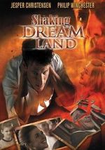 Watch Shaking Dream Land Megashare8