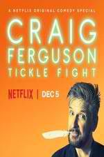 Watch Craig Ferguson: Tickle Fight Megashare8