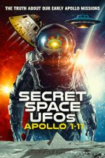 Watch Secret Space UFOs: Apollo 1-11 Megashare8