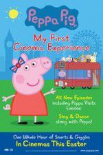 Watch Peppa Pig My First Cinema Experience Megashare8