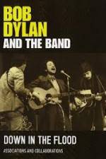 Watch Bob Dylan And The Band Down In The Flood Megashare8