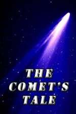 Watch The Comet's Tale Megashare8