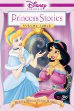 Watch Disney Princess Stories Volume Three Beauty Shines from Within Megashare8