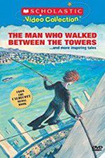 Watch The Man Who Walked Between the Towers Megashare8