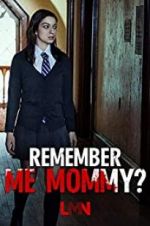 Watch Remember Me, Mommy? Megashare8
