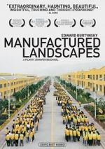 Watch Manufactured Landscapes Megashare8