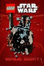 Watch Lego Star Wars: Bombad Bounty (TV Short 2010) Megashare8