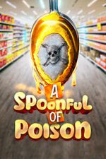 Watch Spoonful of Poison Online Megashare8