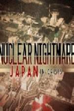 Watch Nuclear Nightmare Japan in Crisis Megashare8