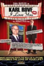 Watch Karl Rove, I Love You Megashare8