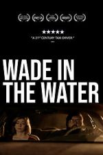Watch Wade in the Water Megashare8