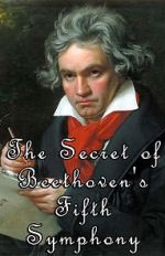 Watch The Secret of Beethoven's Fifth Symphony Megashare8