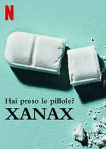 Watch Take Your Pills: Xanax Megashare8