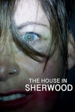 Watch The House in Sherwood Megashare8