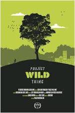 Watch Project Wild Thing Megashare8