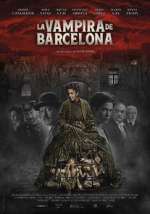 Watch The Barcelona Vampiress Megashare8