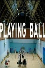 Watch Playing Ball Megashare8